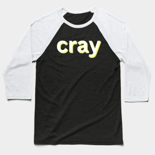 cray Baseball T-Shirt